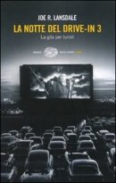 La notte del drive-in 3 di Joe R. Lansdale