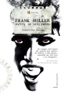Frank Miller, matite su Hollywood