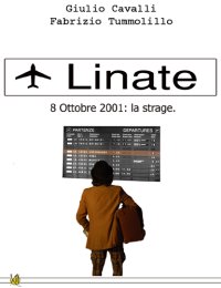 Linate 8 Ottobre 2001: la strage