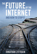 The Future of the Internet  And How to Stop It